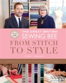Bertrand.pt - The Great British Sewing Bee: From Stitch To Style