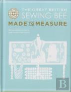 The Great British Sewing Bee: Made To Measure