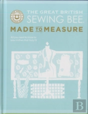 The Great British Sewing Bee: Made To Measure