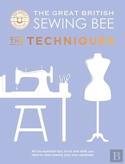 Bertrand.pt - The Great British Sewing Bee: The Techniques