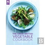 The Great British Vegetable Cookbook