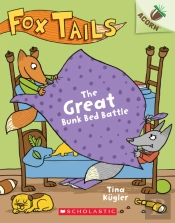 The Great Bunk Bed Battle: An Acorn Book (Fox Tails #1)