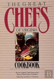 The Great Chefs Of Virginia Cookbook
