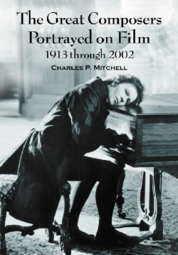 Bertrand.pt - The Great Composers Portrayed On Film, 1913 Through 2002