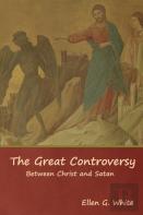 The Great Controversy; Between Christ And Satan