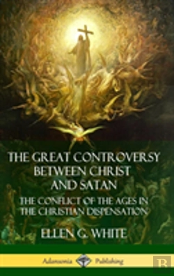 Bertrand.pt - The Great Controversy Between Christ And Satan