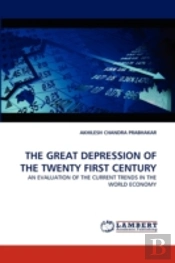 The Great Depression Of The Twenty First Century