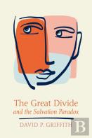 The Great Divide And The Salvation Paradox
