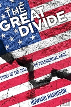 Bertrand.pt - The Great Divide: Story Of The 2016 Us Presidential Race