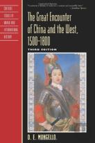 The Great Encounter Of China And The West, 1500-1800, Third Edition