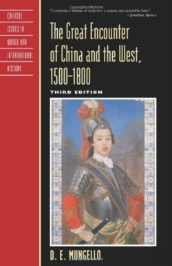 Bertrand.pt - The Great Encounter Of China And The West, 1500-1800, Third Edition