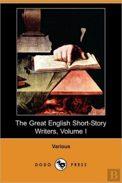 Bertrand.pt - The Great English Short-Story Writers, Volume I (Dodo Press)