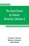 The Great Events By Famous Historians (Volume I)