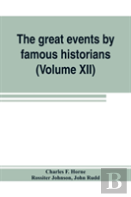 The Great Events By Famous Historians (Volume Xii)
