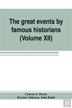Bertrand.pt - The Great Events By Famous Historians (Volume Xii)