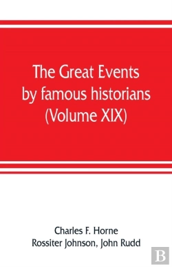 Bertrand.pt - The Great Events By Famous Historians (Volume Xix)