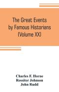 The Great Events By Famous Historians (Volume Xx)