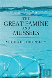 The Great Famine And Mussels