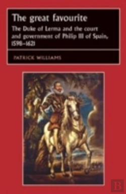 Bertrand.pt - The Great Favourite: The Duke Of Lerma A