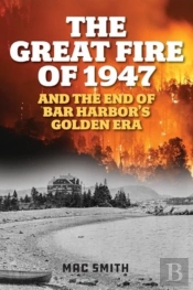 The Great Fire Of 1947