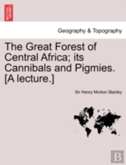 Bertrand.pt - The Great Forest Of Central Africa; Its