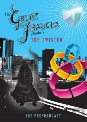 The Great Fragola Brothers - The Twisted