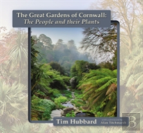 The Great Gardens Of Cornwall