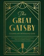 The Great Gatsby Cooking And Entertaining Guide