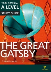 The Great Gatsby York Notes A-Level English Literature - For 2026, 2027 Exams