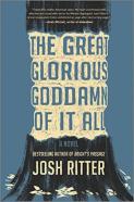 The Great Glorious Goddamn Of It All
