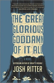 The Great Glorious Goddamn Of It All