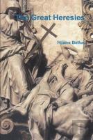 The Great Heresies
