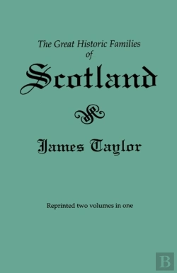 Bertrand.pt - The Great Historic Families Of Scotland. Second Edition (Originally Published In 1889 In Two Volumes; Reprinted Here Two Volumes In One)