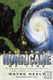 The Great Hurricane Of 1780: The Story O
