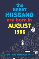 The Great Husband Are Born In August 1986