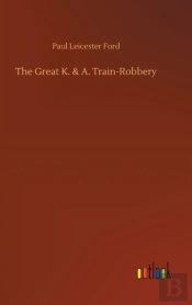 The Great K.   A. Train-Robbery