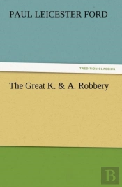 The Great K. & A. Robbery