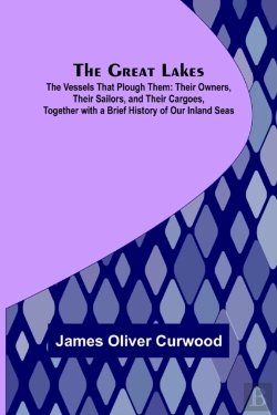 Bertrand.pt - The Great Lakes; The Vessels That Plough Them