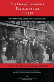 The Great Lawrence Textile Strike Of 1912