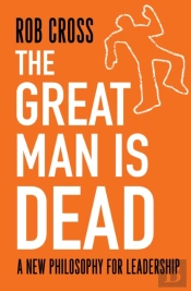 The Great Man Is Dead