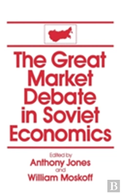 Bertrand.pt - The Great Market Debate In Soviet Economics: An Anthology