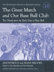 The Great Match And Our Base Ball Club
