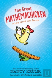 The Great Mathemachicken 1: Hide And Go Beak