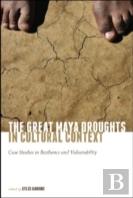 The Great Maya Droughts In Cultural Context