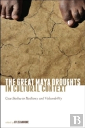 The Great Maya Droughts In Cultural Context