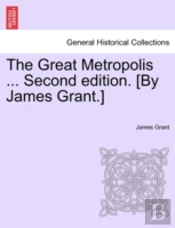 The Great Metropolis ... Second Edition.