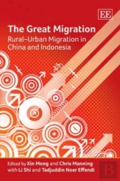The Great Migration - Rural-Urban Migration In China And Indonesia