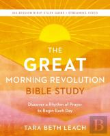 The Great Morning Revolution Bible Study Guide Plus Streaming Video