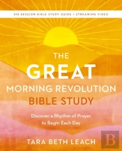 The Great Morning Revolution Bible Study Guide Plus Streaming Video