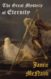 The Great Mystery Of Eternity